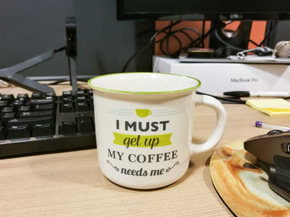 mug that says I must get up my coffee needs me