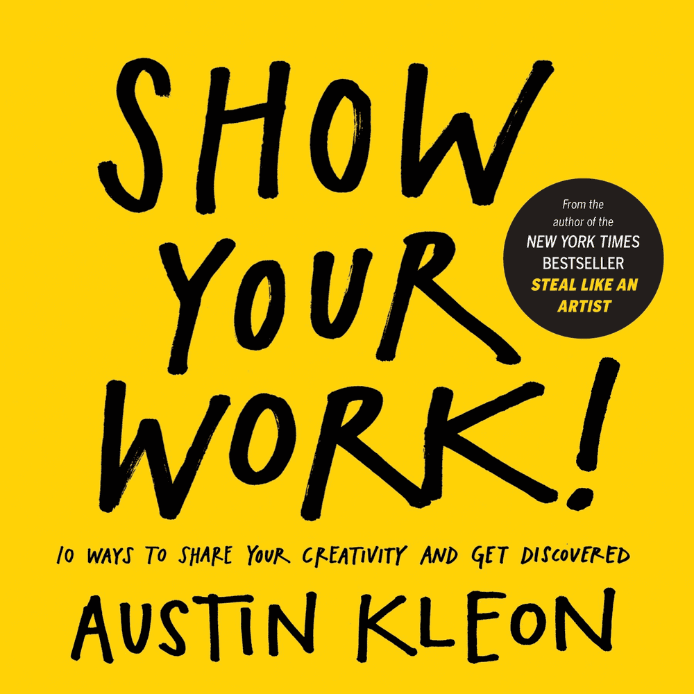 Show your work by Austin Kleon book cover